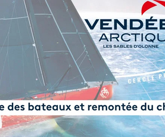 Replay . Vendée Arctique 2026 : sortie des bateaux et la remontée du chenal