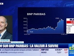 Replay BFM Bourse - Valeur ajoutée : Ils apprécient BNP Paribas - 13/01