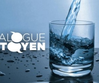 Replay Dialogue citoyen - Eaux, sont-elles toutes bonnes à boire ?