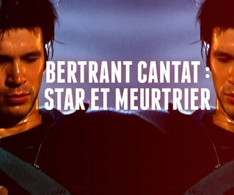 Replay Chroniques criminelles - Bertrant Cantat : star et meurtrier/Meurtre à l'AK 47