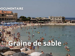 Replay La France en vrai - Graine de sable