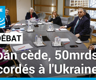 Replay Le Débat - Orbán cède sur l'aide à l'Ukraine, un fond de 50 milliards d'euros accordé