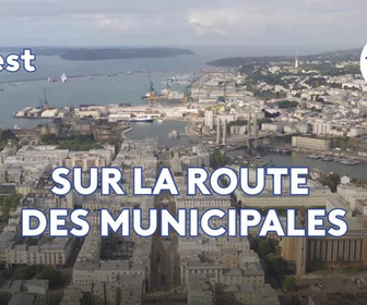 Replay Sur la route des municipales - Brest