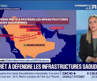 Replay Good Morning Business - La France prête à défendre les infrastructures saoudiennes