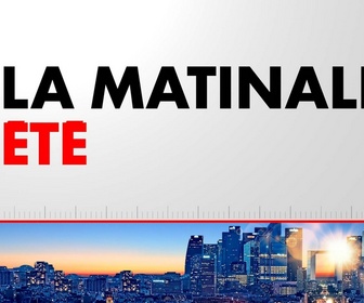 Replay La Matinale Été (Émission du 15/07/2025)
