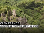 Replay ICI en France - La route de Richard Cœur de Lion en Limousin