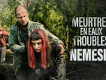 Replay Meurtres en eaux troubles - S1 E16 - Némésis