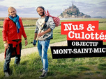 Replay Nus & culottés - Objectif Mont-Saint-Michel