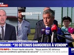 Replay BFM Story - Story 5 : Darmanin, 30 détenus dangereux à Vendin - 25/07