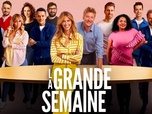 Replay La grande semaine - Émission 30 - Partie 2