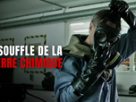Replay Le souffle de la guerre chimique