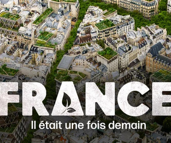 Replay France, il était une fois demain