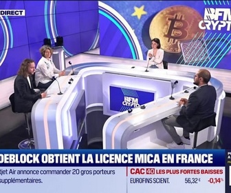 Replay BFM Crypto, le Club : Deblock obtient la licence MiCA en France - 26/05