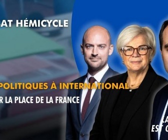 Replay La séance est ouverte ! - Débat sur les crises politiques internationales : quel rôle pour la France ? - 19/01/2026