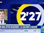 Replay BFM Bourse - Valeur ajoutée : Ils apprécient Lotus Bakeries - 28/11