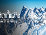 Replay Le Mont-Blanc : les défis du plus haut sommet de France