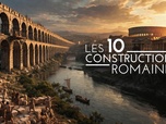 Replay Les 10 constructions romaines les plus ingénieuses