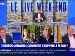 Replay Le Live Week-end - Rodéos urbains : comment stopper le fléau ? - 31/08