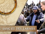 Replay Dans les secrets des films Le seigneur des anneaux - E3 - Du sang et des larmes