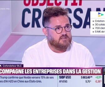 Replay Objectif Croissance - Sylvain Lipa (BLC) : BLC accompagne les entreprise dans la gestion - 12/08