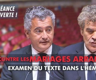 Replay La séance est ouverte ! - Lutte contre les mariages arrangés : examen du texte dans l'hémicycle - 26/06/2025