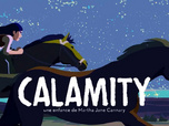 Replay Calamity, une enfance de Martha Jane Cannary