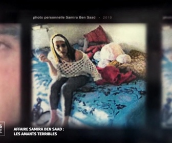 Replay Les visages du crime - Affaire Samira Ben Saad : Les amants terribles
