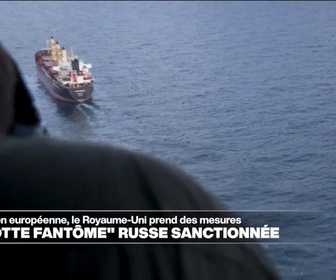 Replay Info éco - Flotte fantôme russe : le Royaume-Uni et l'Union européenne prennent des mesures
