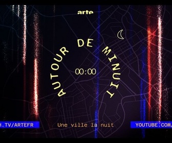 Replay Autour de minuit (4/6) - Montpellier