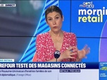 Replay Morning Retail : Carrefour teste des magasins connectés, par Eva Jacquot - 19/06