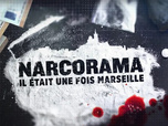 Replay Narcorama, il était une fois Marseille - 14/10/2026