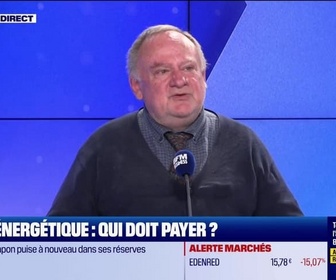 Replay Les Experts : Crise énergétique, qui doit payer ? - 26/03