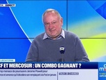 Replay Good Morning Business - Emmanuel Lechypre face à Jean-Marc Daniel : MACF et Mercosur, un combot gagnant ? - 30/12