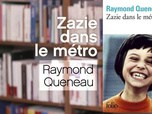 Replay La p'tite librairie - Zazie dans le métro - Raymond Queneau