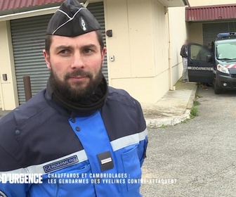 Replay Appels d'urgence - Chauffards et cambriolages : les gendarmes des Yvelines contre-attaquent