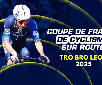 Replay Coupe de France de Cyclisme - Tro Bro Leon