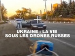 Replay Les Observateurs - Ukraine : comment les drones russes harcèlent les civils