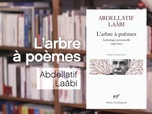 Replay La p'tite librairie - L'arbre à poèmes - Abdellatif Laâbi