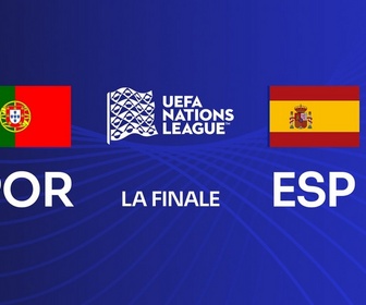 Replay Ligue des Nations de l'UEFA - Finale LDN Portugal/Espagne