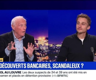 Replay BFM Grand Soir - Fin des découverts bancaires, scandaleux ? - 29/10