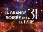 Replay La Grande Soirée du 31 de Paris - 31/12/2025
