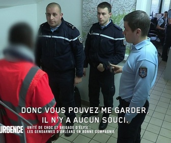 Replay Appels d'urgence - Unité de choc et brigade d'élite : Les gendarmes d'Orléans en bonne compagnie
