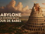 Replay Babylone : le mystère de la tour de Babel