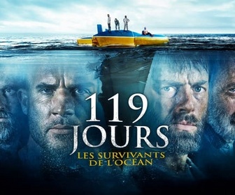 Replay 119 jours : les survivants de l'océan