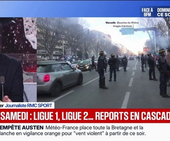 Replay BFM Première - Les manifestations bousculent le calendrier de Ligue 1 et de Ligue 2