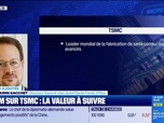 Replay BFM Bourse - Valeur ajoutée : Ils apprécient TSMC - 08/12