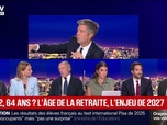 Replay BFM Grand Soir - 60, 62, 64 ans ? L'âge de la retraite, l'enjeu de 2027 - 08/09