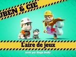 Replay Ruben & cie - L'aire de jeux