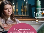 Replay Living Santé avec l'Observatoire Santé PRO BTP - La grossesse : du premier test à la naissance