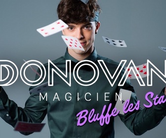 Replay Donovan magicien bluffe les stars (1/6)